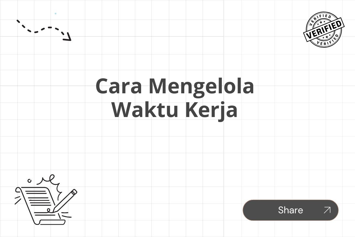 Cara Mengelola Waktu Kerja