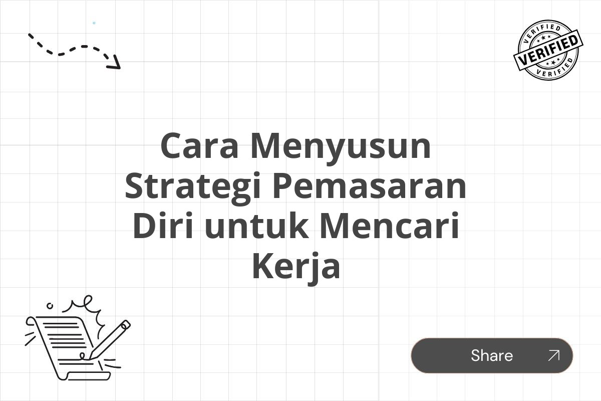 Cara Menyusun Strategi Pemasaran Diri untuk Mencari Kerja