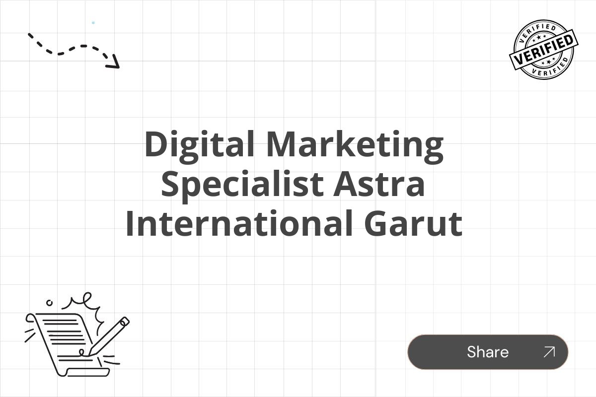 Digital Marketing Specialist Astra International Garut