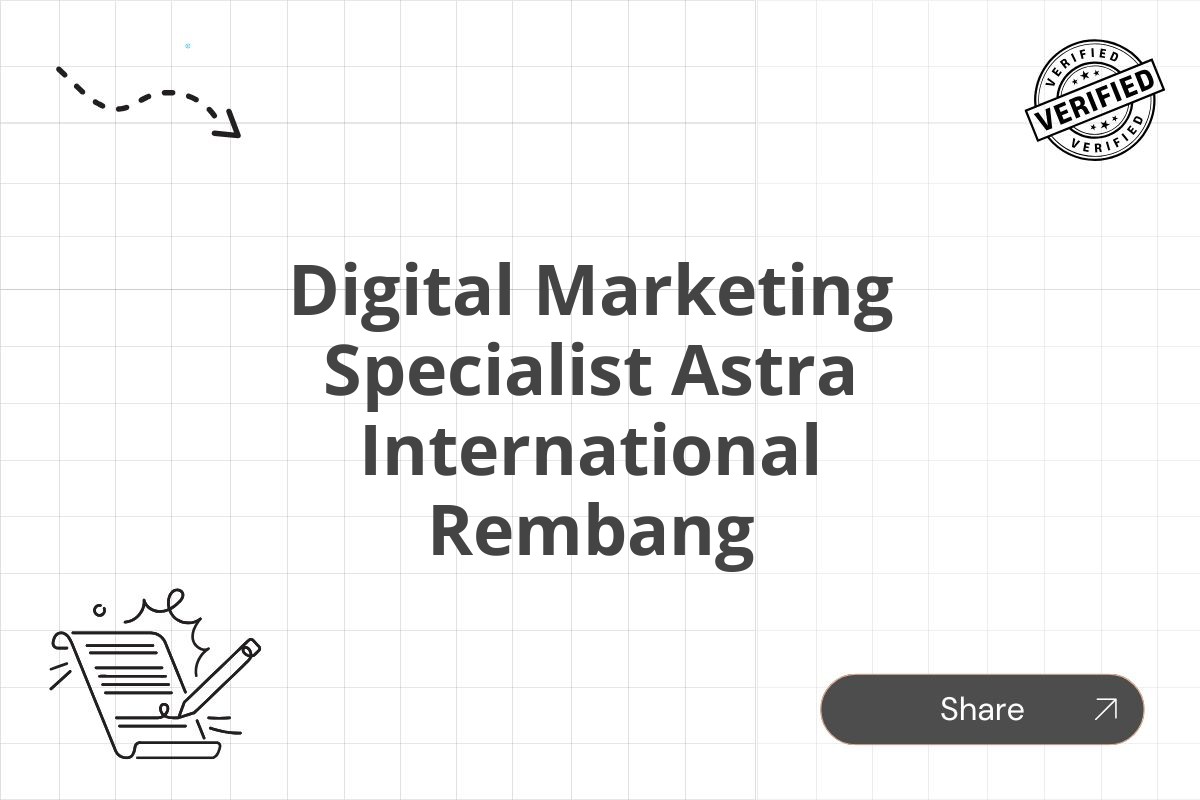 Digital Marketing Specialist Astra International Rembang