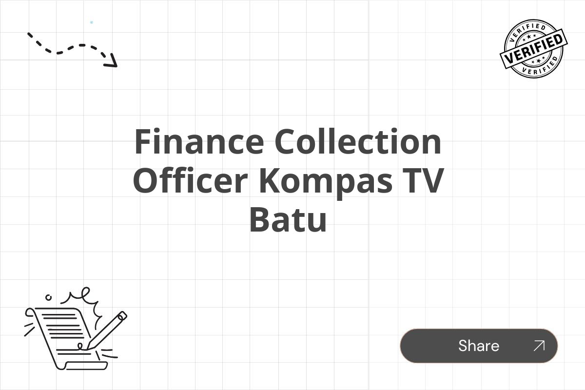 Finance Collection Officer Kompas TV Batu