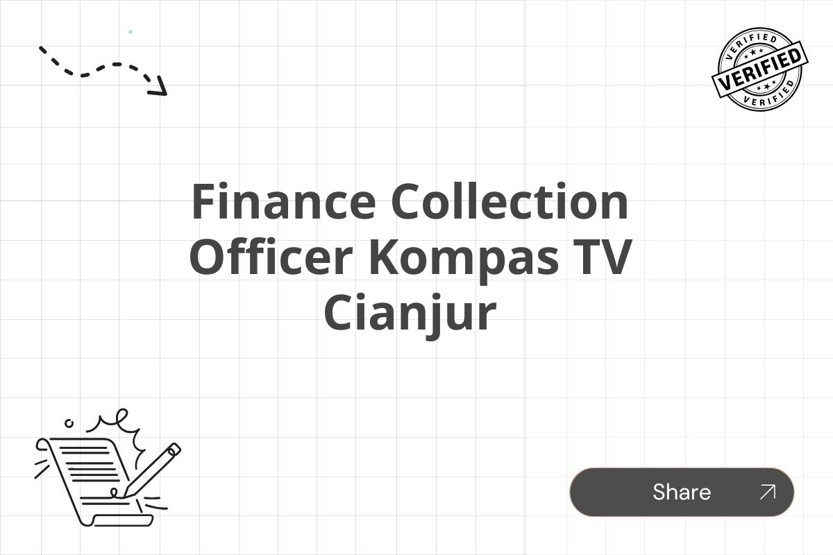 Finance Collection Officer Kompas TV Cianjur