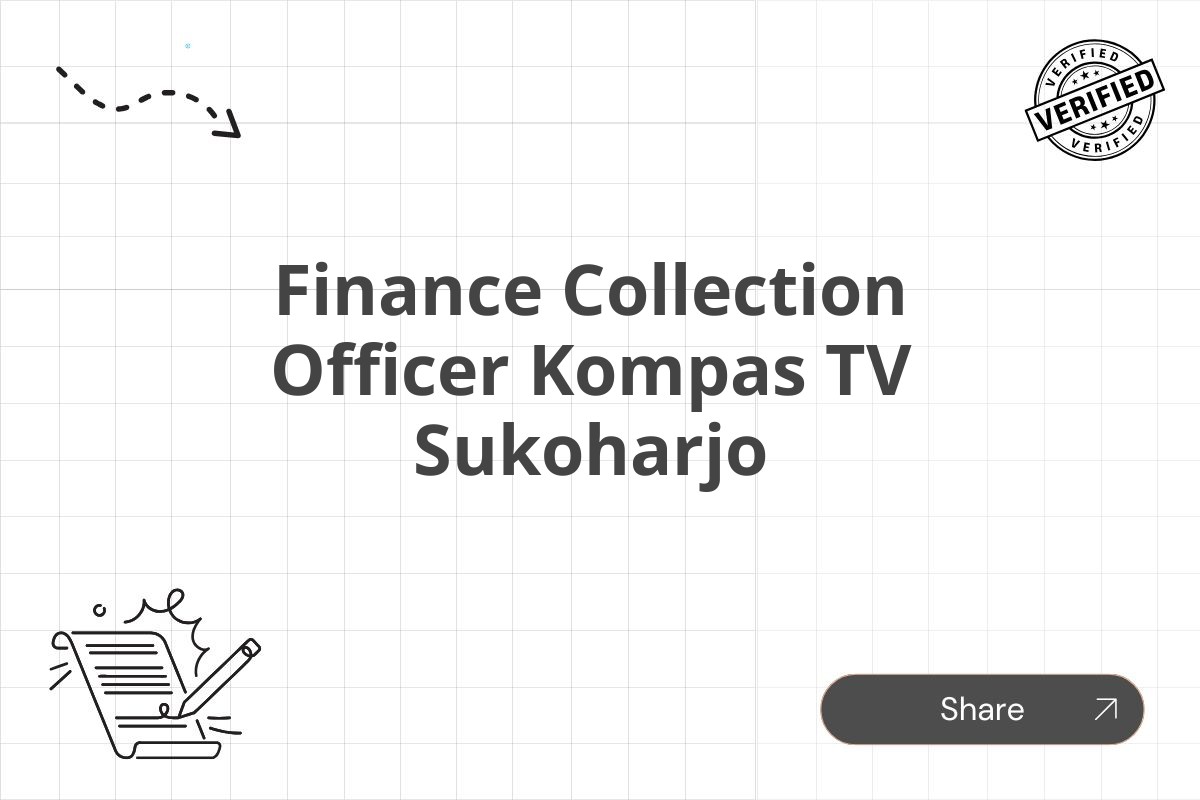 Finance Collection Officer Kompas TV Sukoharjo