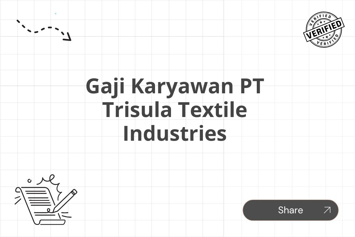 Gaji Karyawan PT Trisula Textile Industries