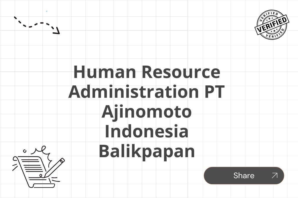 Human Resource Administration PT Ajinomoto Indonesia Balikpapan