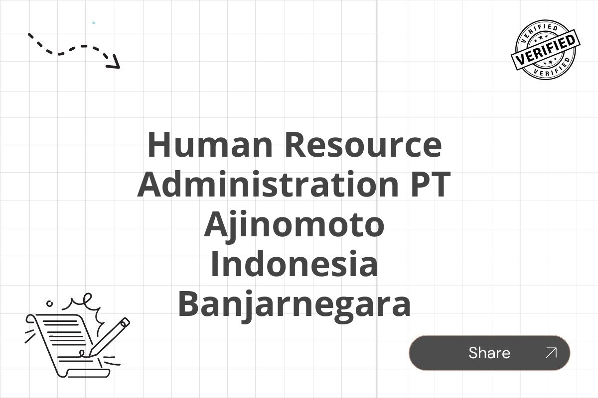 Human Resource Administration PT Ajinomoto Indonesia Banjarnegara