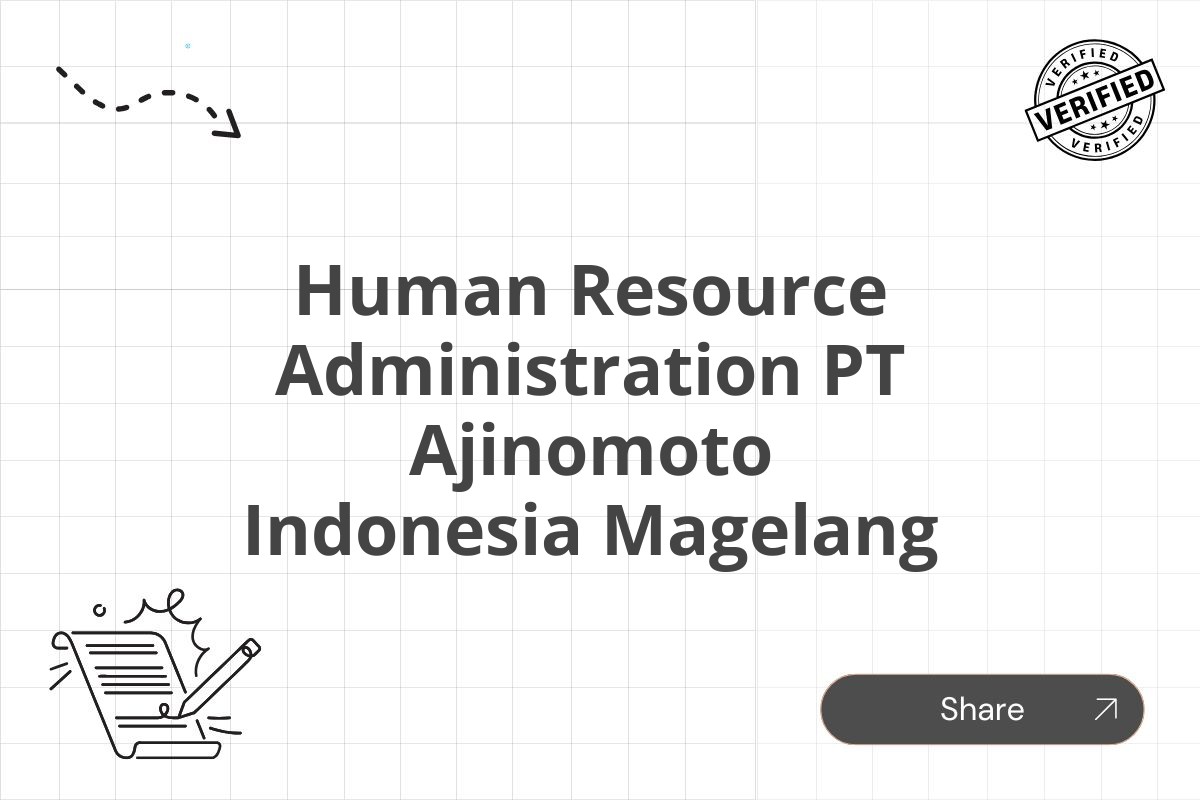 Human Resource Administration PT Ajinomoto Indonesia Magelang