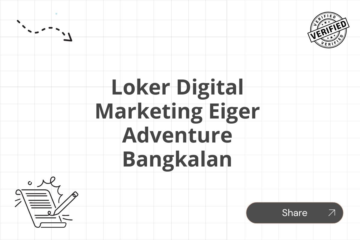 Loker Digital Marketing Eiger Adventure Bangkalan