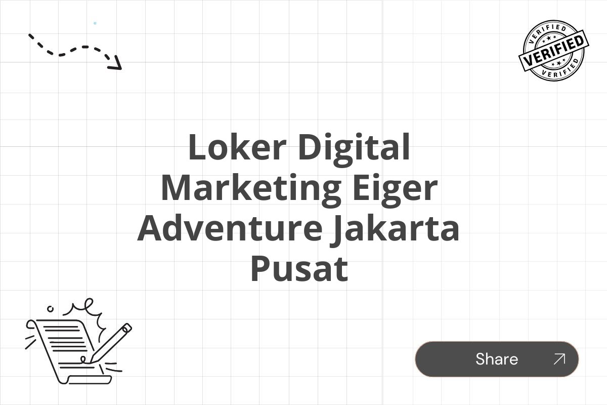 Loker Digital Marketing Eiger Adventure Jakarta Pusat