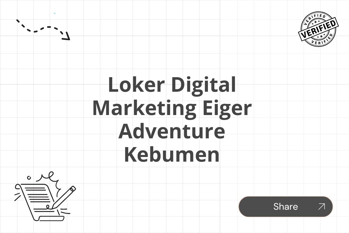 Loker Digital Marketing Eiger Adventure Kebumen