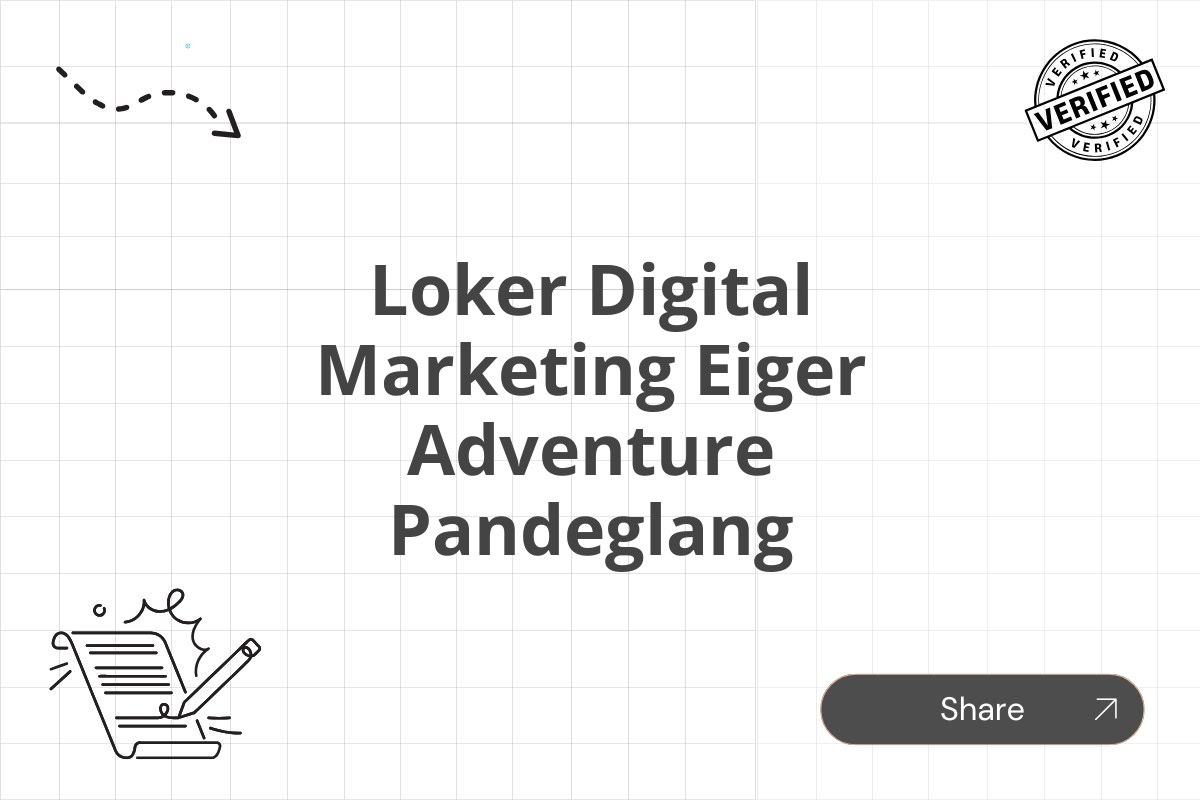 Loker Digital Marketing Eiger Adventure Pandeglang