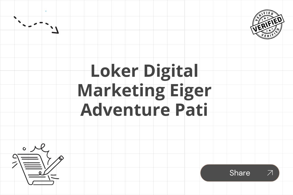 Loker Digital Marketing Eiger Adventure Pati