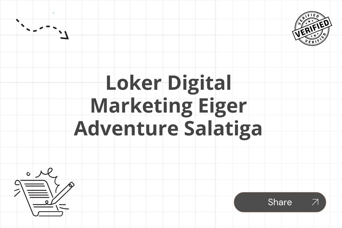 Loker Digital Marketing Eiger Adventure Salatiga