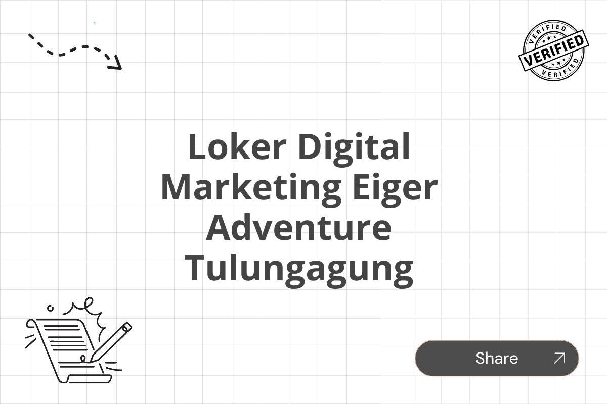 Loker Digital Marketing Eiger Adventure Tulungagung