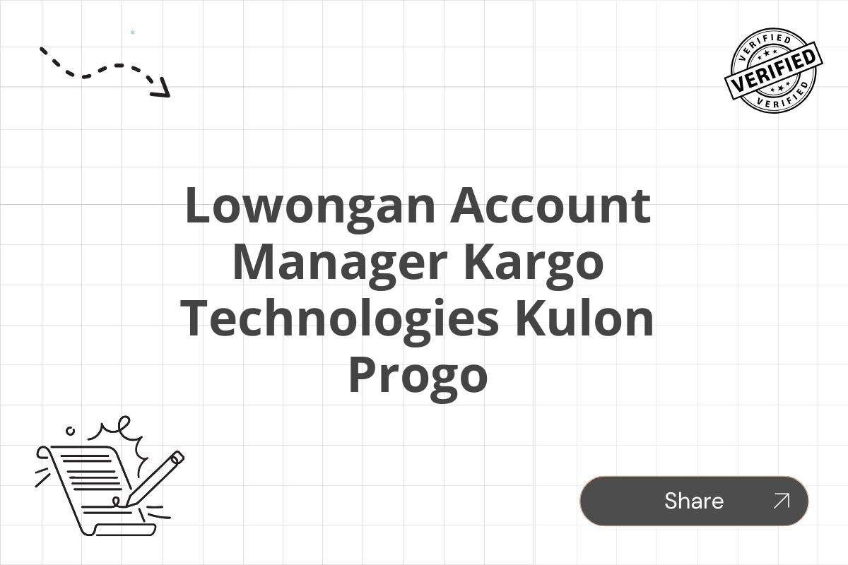 Lowongan Account Manager Kargo Technologies Kulon Progo