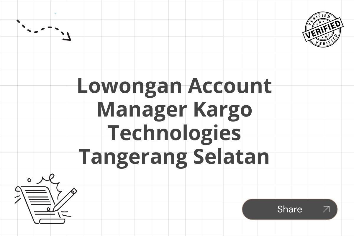 Lowongan Account Manager Kargo Technologies Tangerang Selatan