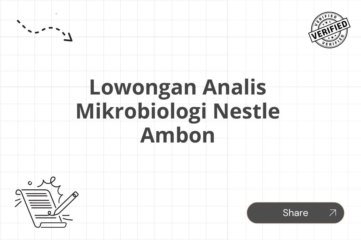 Lowongan Analis Mikrobiologi Nestle Ambon