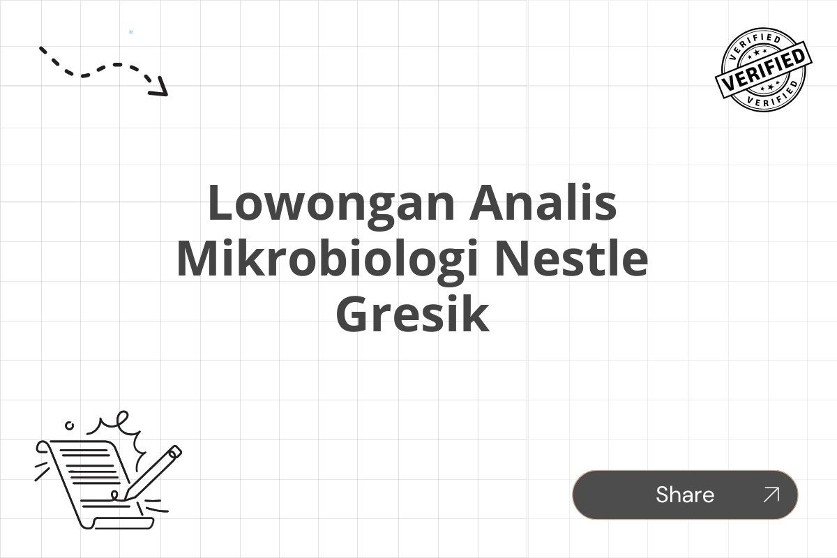 Lowongan Analis Mikrobiologi Nestle Gresik