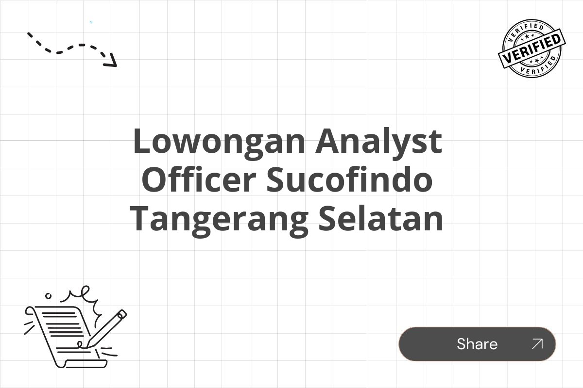 Lowongan Analyst Officer Sucofindo Tangerang Selatan