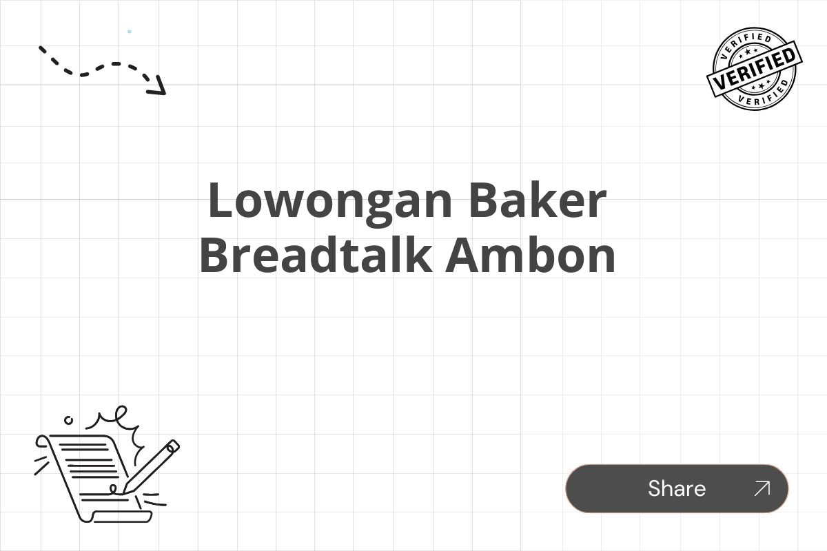 Lowongan Baker Breadtalk Ambon