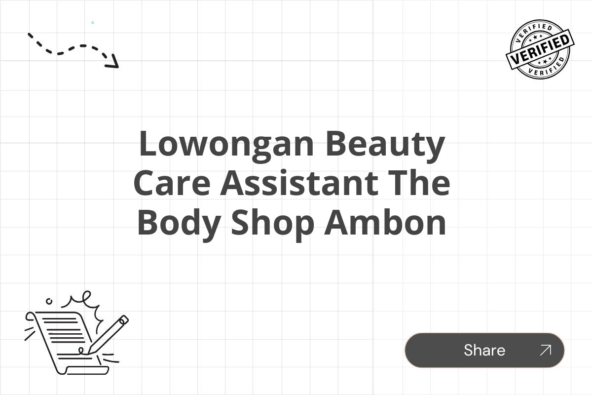 Lowongan Beauty Care Assistant The Body Shop Ambon