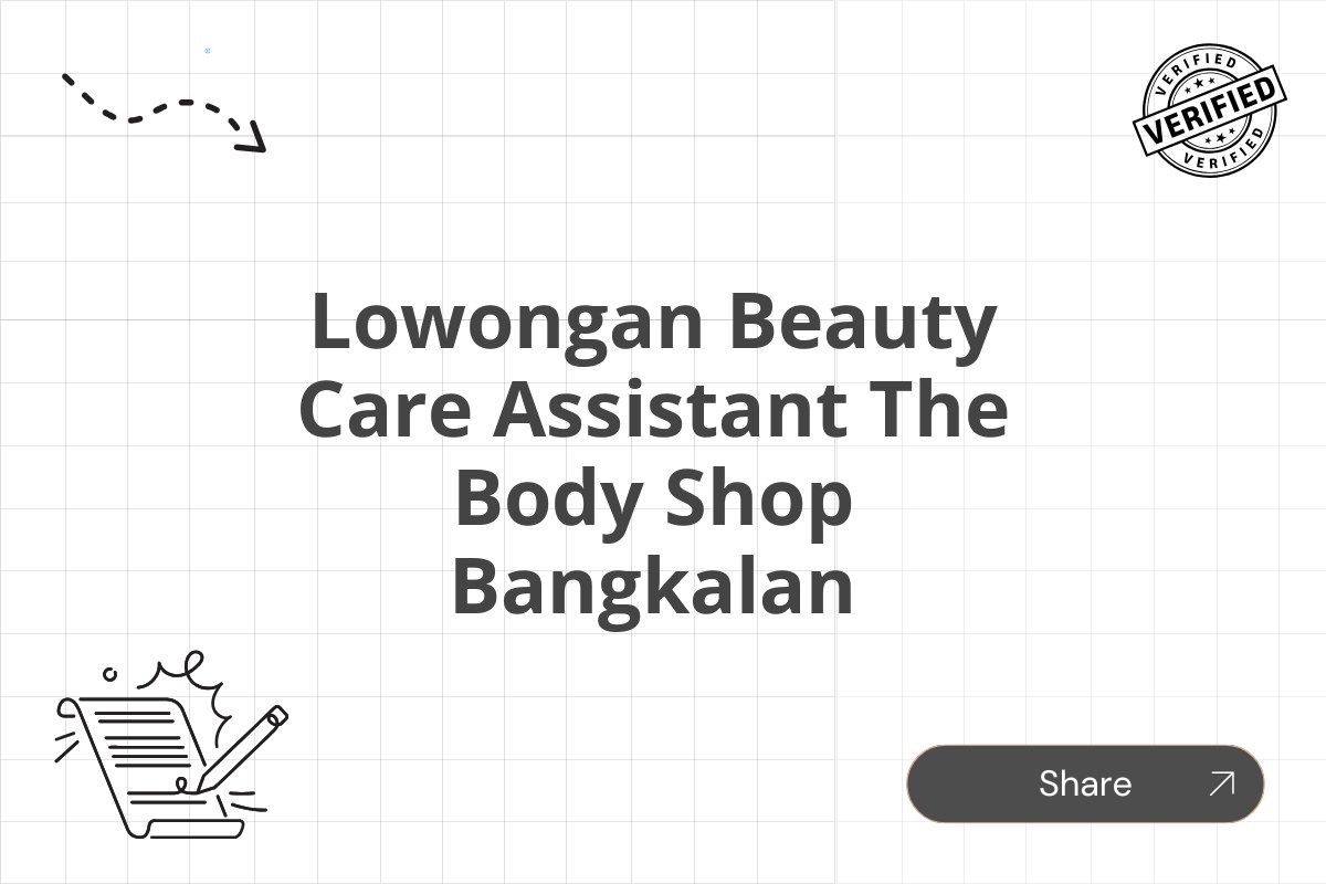 Lowongan Beauty Care Assistant The Body Shop Bangkalan