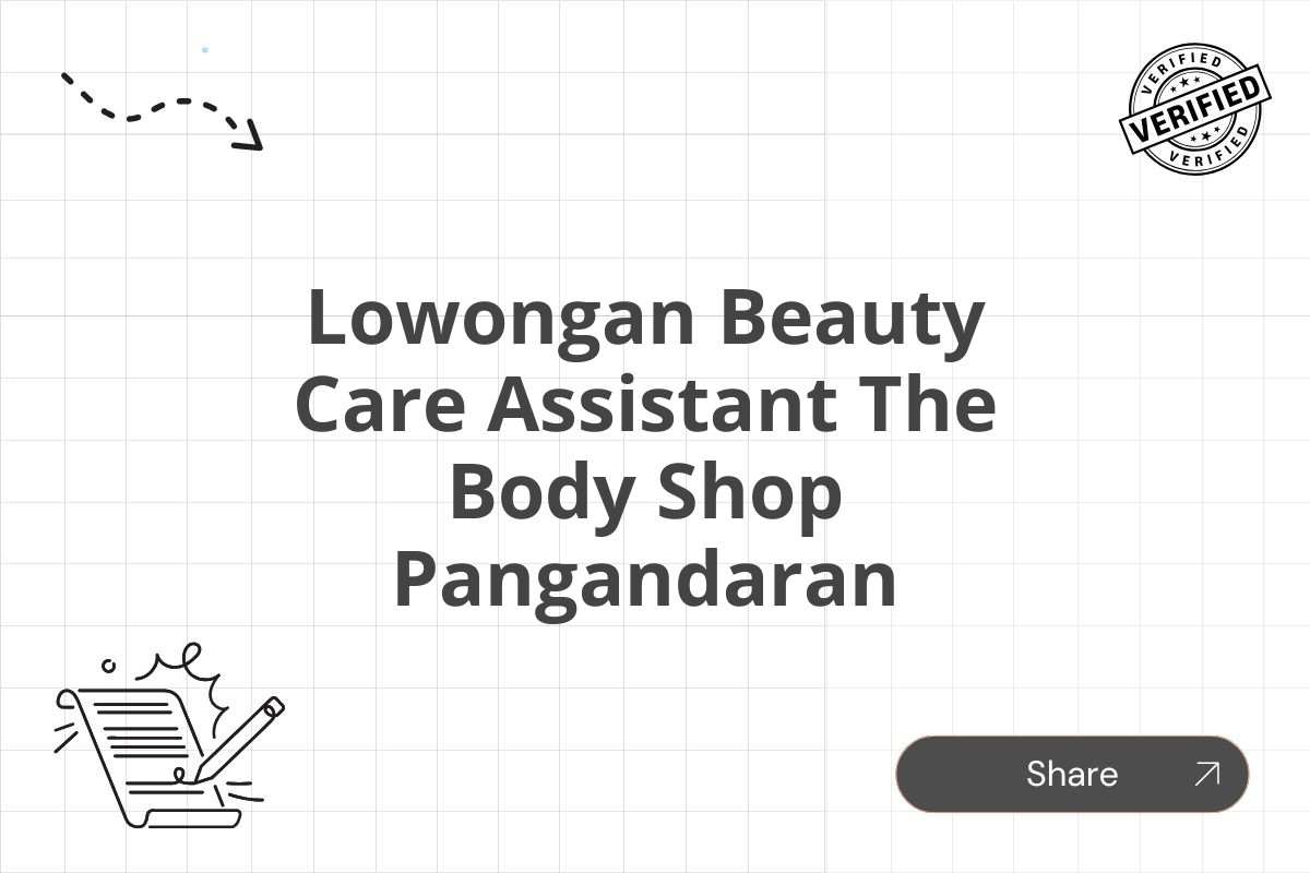 Lowongan Beauty Care Assistant The Body Shop Pangandaran