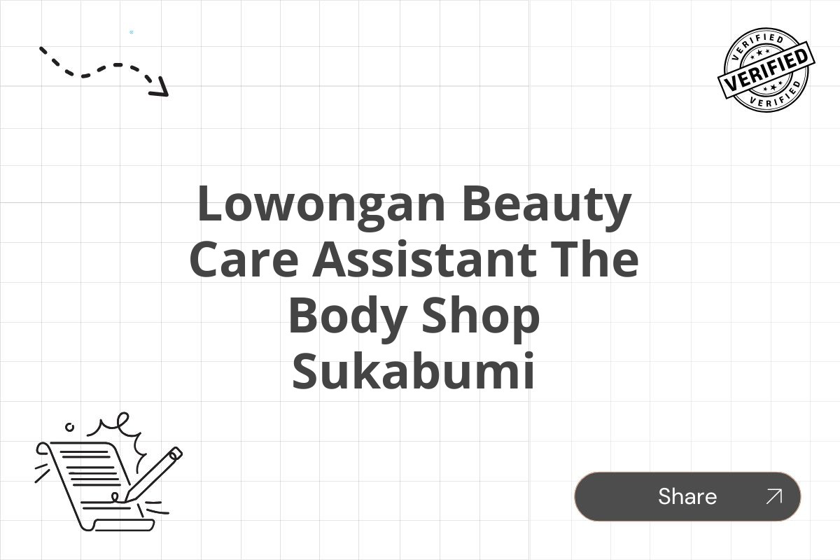 Lowongan Beauty Care Assistant The Body Shop Sukabumi