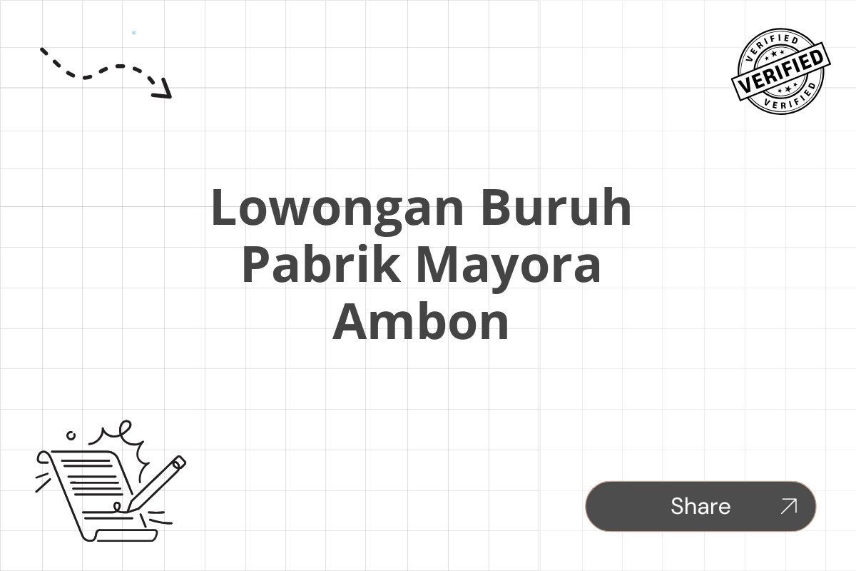 Lowongan Buruh Pabrik Mayora Ambon