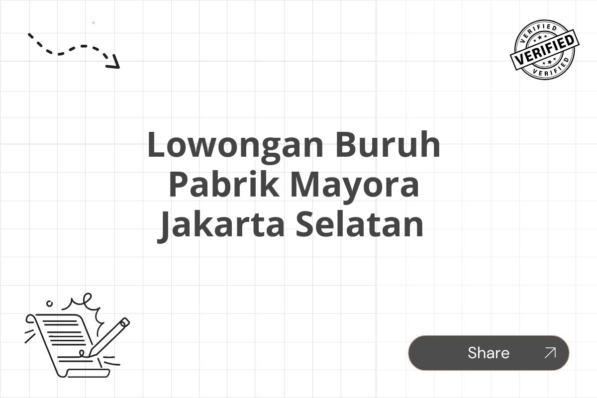 Lowongan Buruh Pabrik Mayora Jakarta Selatan