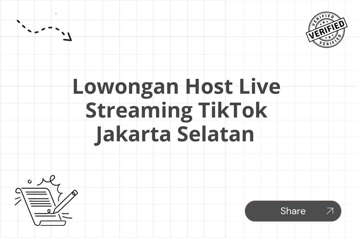 Lowongan Host Live Streaming TikTok Jakarta Selatan