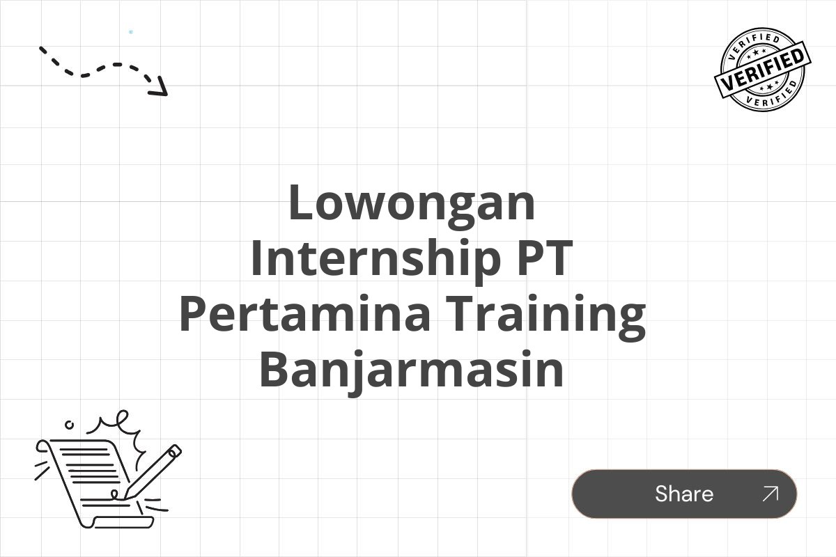 Lowongan Internship PT Pertamina Training Banjarmasin