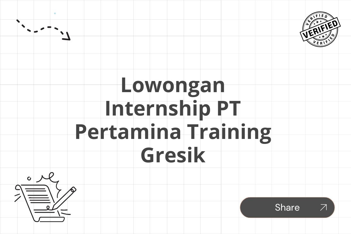 Lowongan Internship PT Pertamina Training Gresik