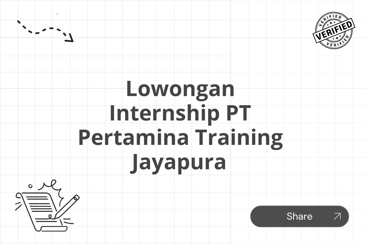 Lowongan Internship PT Pertamina Training Jayapura