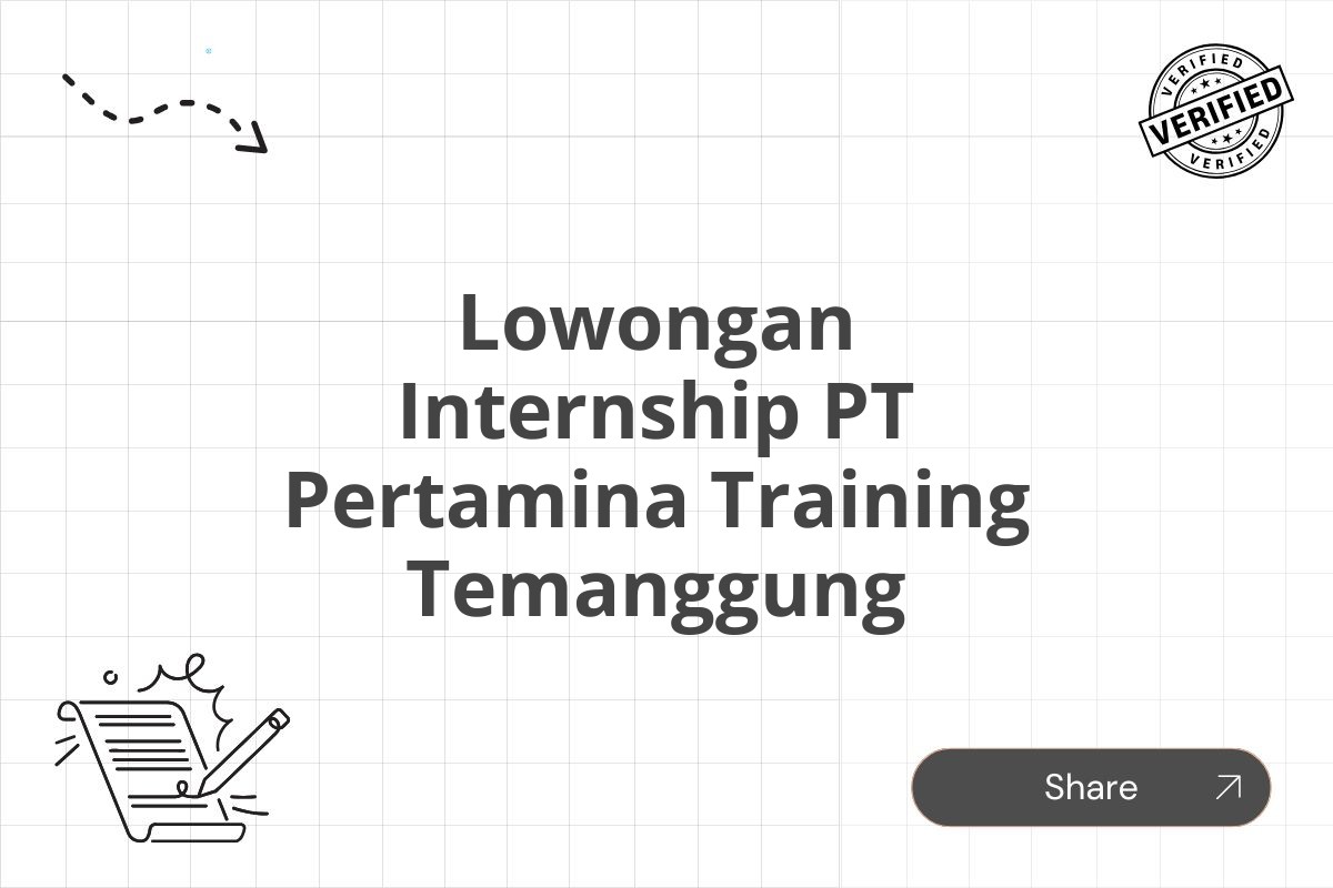 Lowongan Internship PT Pertamina Training Temanggung