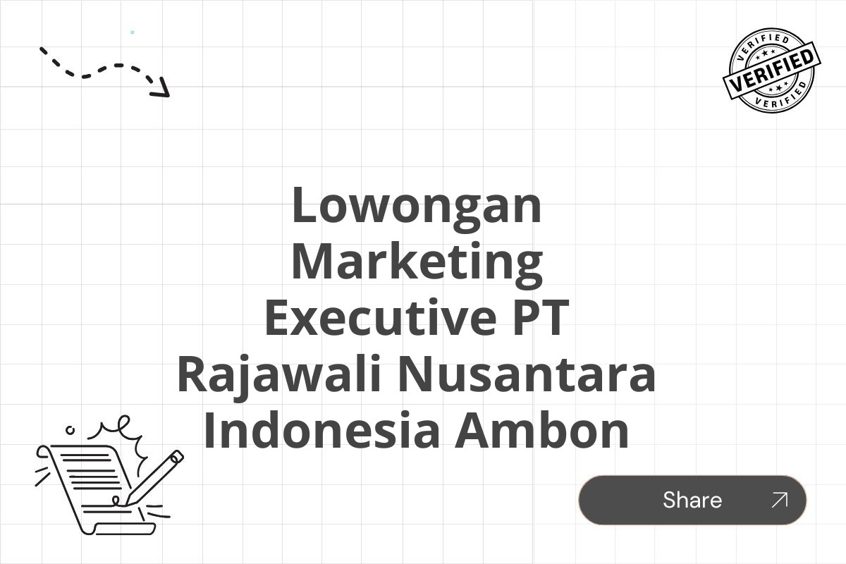 Lowongan Marketing Executive PT Rajawali Nusantara Indonesia Ambon