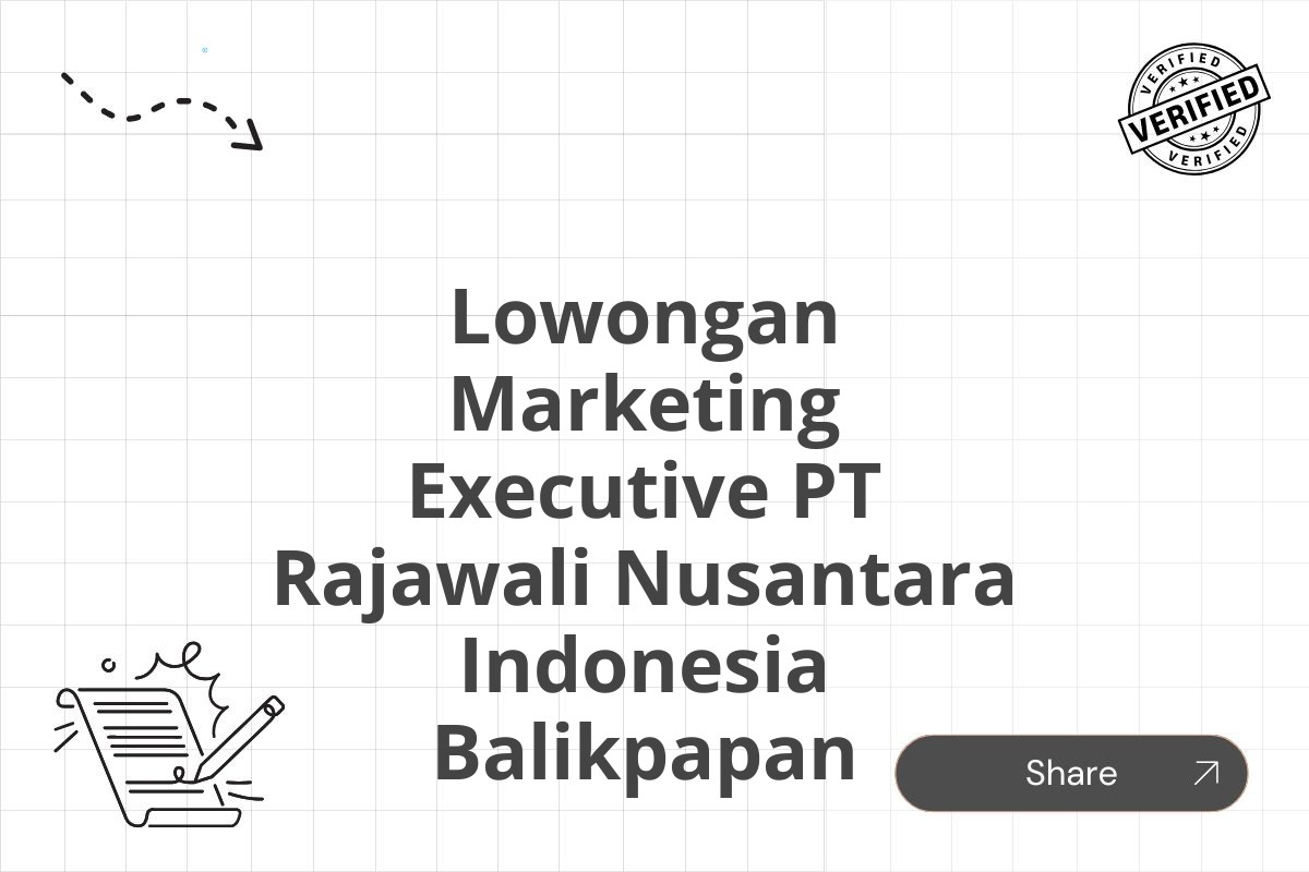 Lowongan Marketing Executive PT Rajawali Nusantara Indonesia Balikpapan