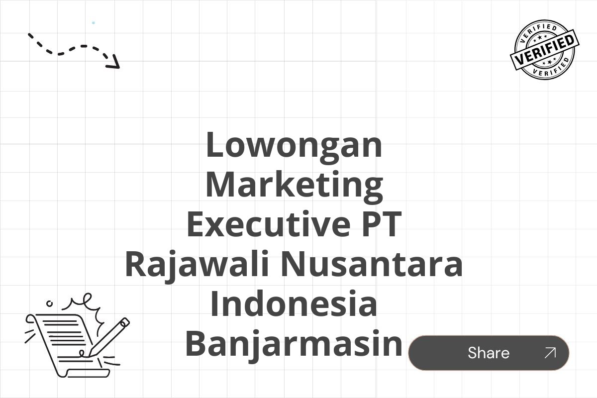 Lowongan Marketing Executive PT Rajawali Nusantara Indonesia Banjarmasin