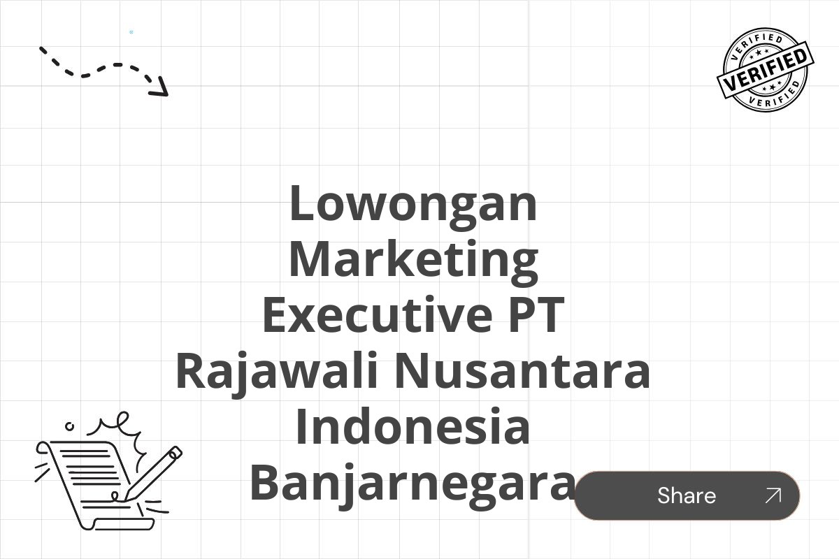 Lowongan Marketing Executive PT Rajawali Nusantara Indonesia Banjarnegara