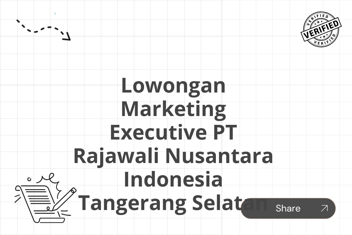 Lowongan Marketing Executive PT Rajawali Nusantara Indonesia Tangerang Selatan