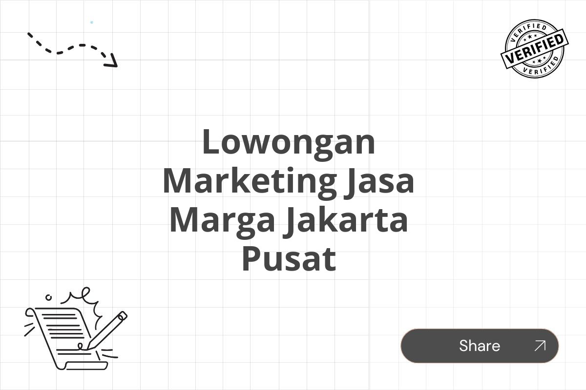 Lowongan Marketing Jasa Marga Jakarta Pusat