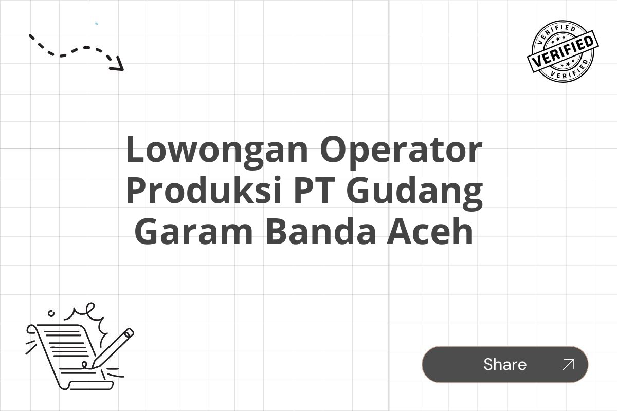 Lowongan Operator Produksi PT Gudang Garam Banda Aceh