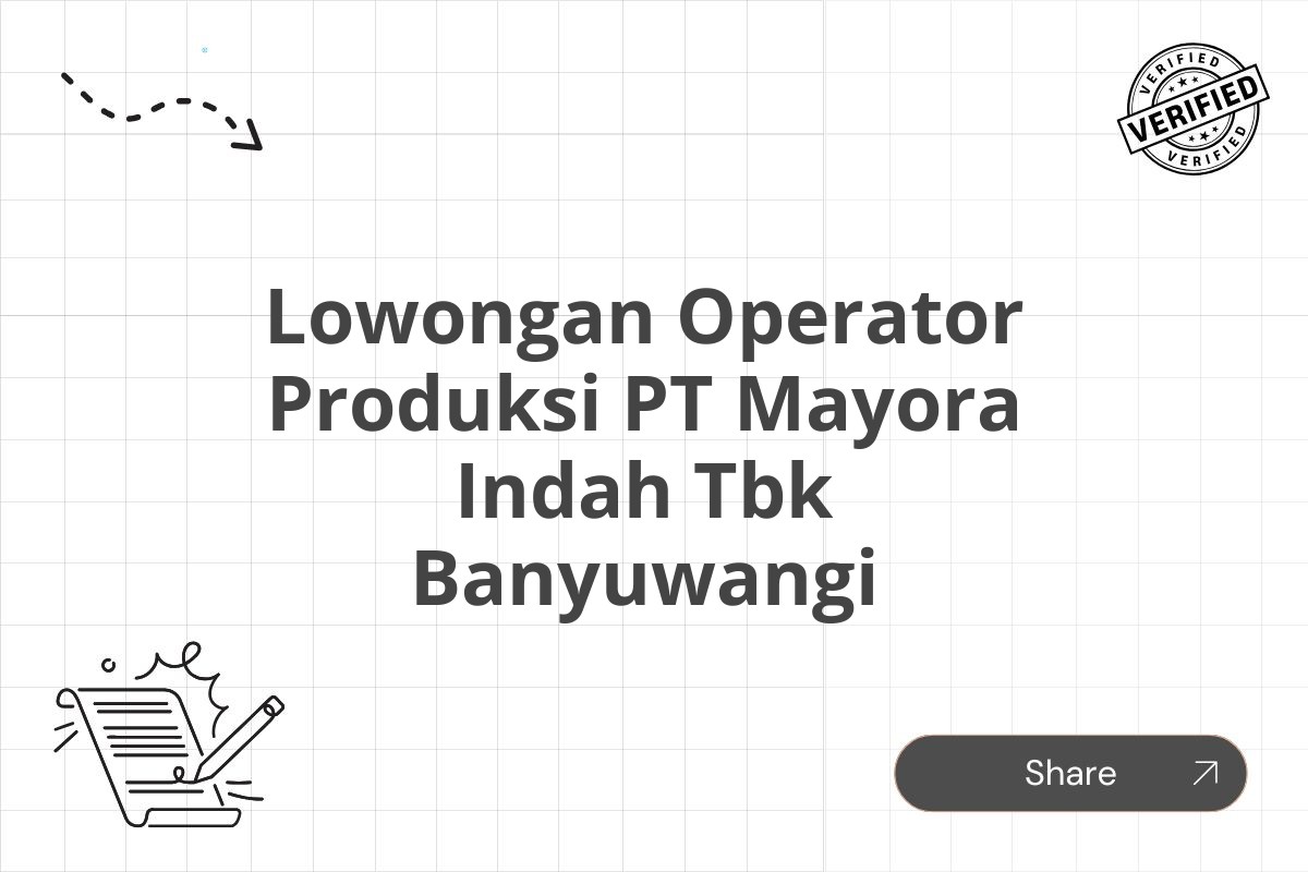 Lowongan Operator Produksi PT Mayora Indah Tbk Banyuwangi