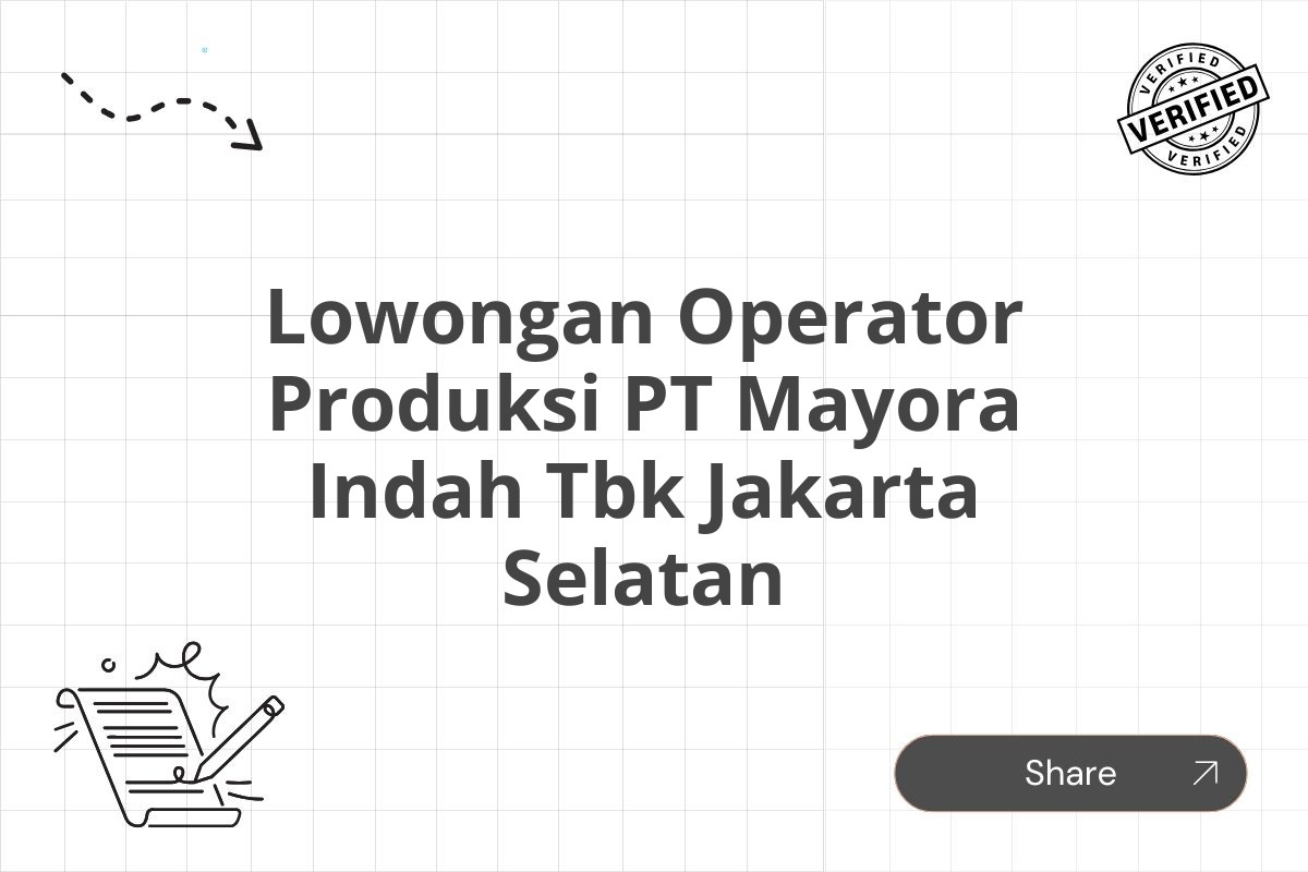 Lowongan Operator Produksi PT Mayora Indah Tbk Jakarta Selatan