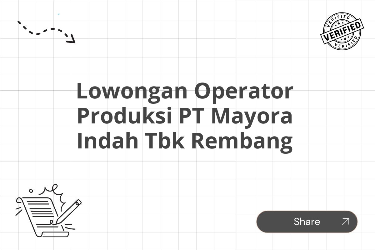 Lowongan Operator Produksi PT Mayora Indah Tbk Rembang