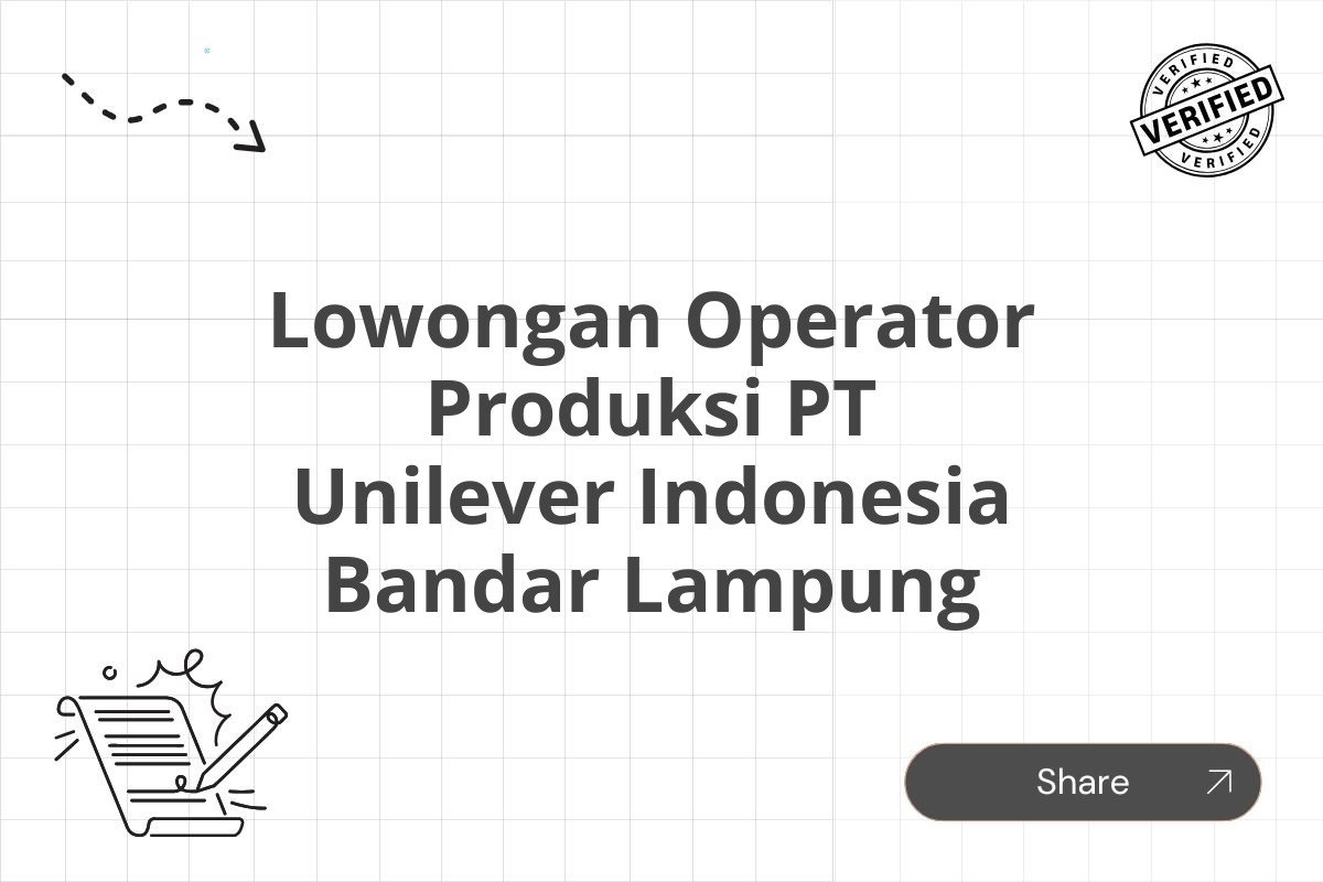 Lowongan Operator Produksi PT Unilever Indonesia Bandar Lampung