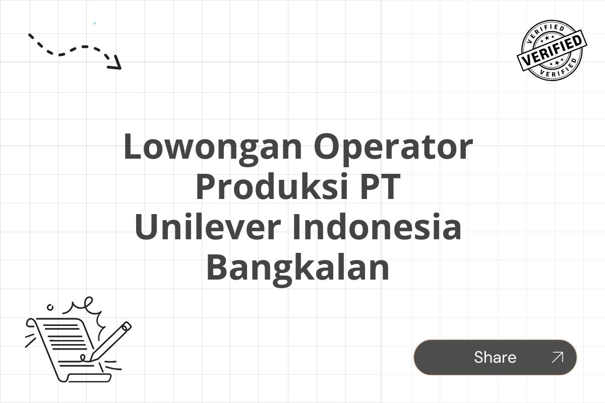 Lowongan Operator Produksi PT Unilever Indonesia Bangkalan