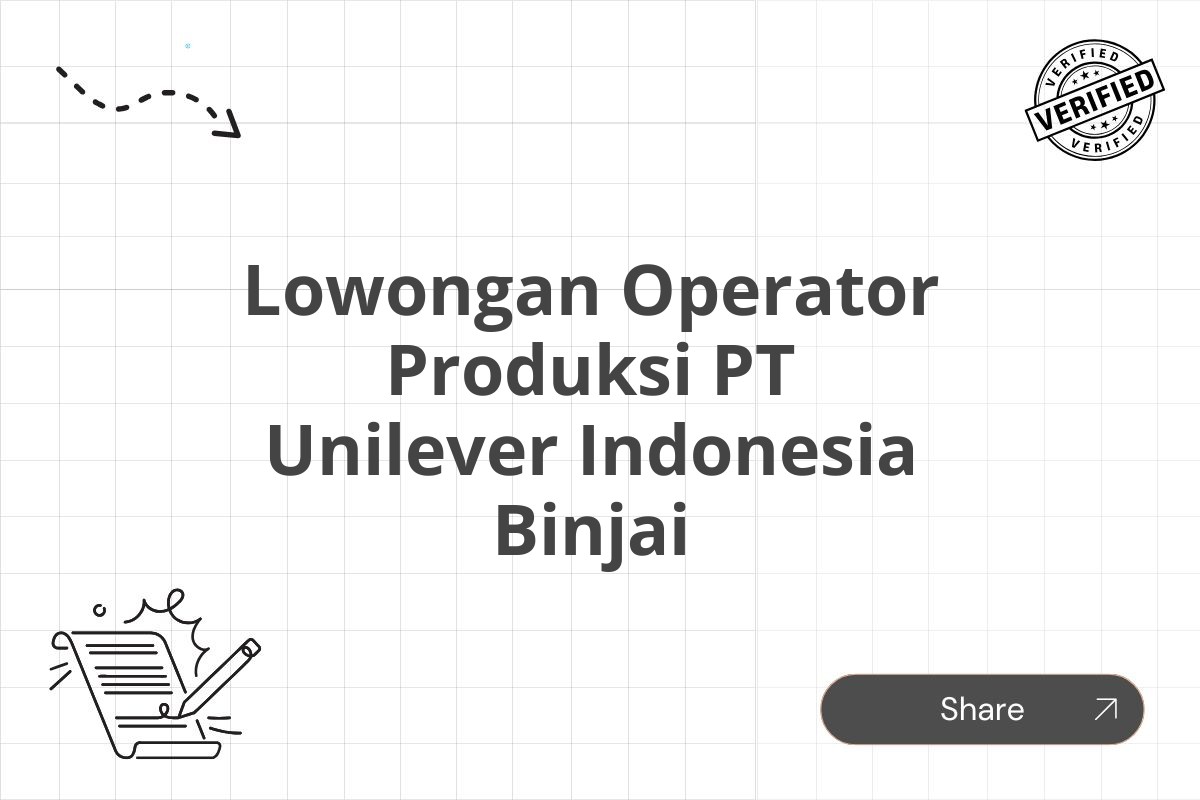 Lowongan Operator Produksi PT Unilever Indonesia Binjai