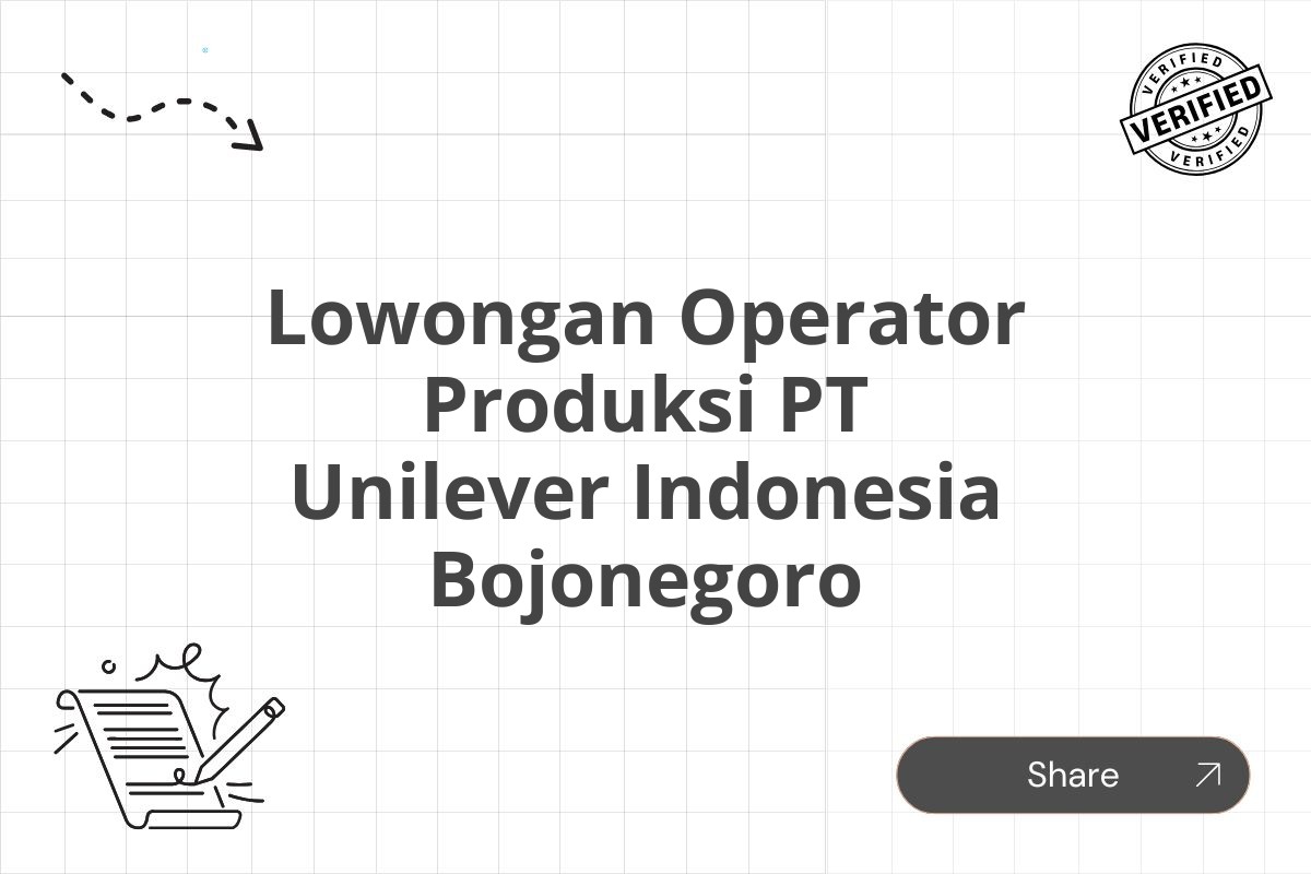 Lowongan Operator Produksi PT Unilever Indonesia Bojonegoro