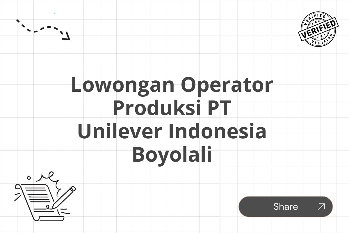 Lowongan Operator Produksi PT Unilever Indonesia Boyolali